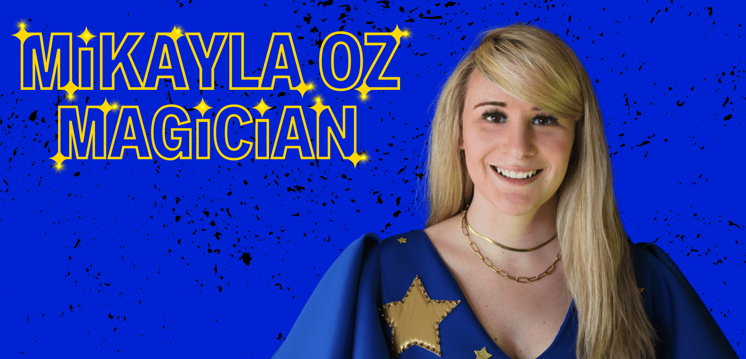 Mikayla Oz - Female Magician - International Rising Star of Magic
