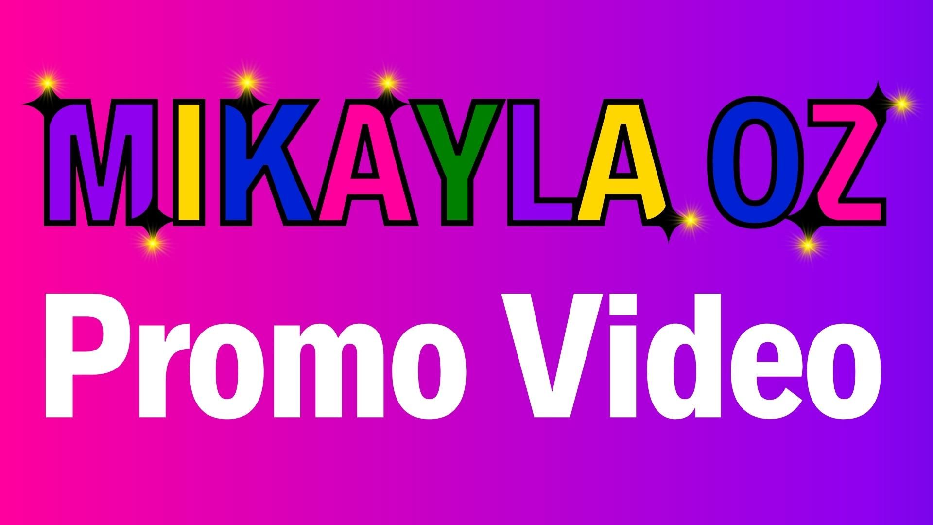 Mikayla Oz Promo Video