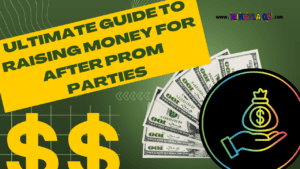 Ultimate Guide to Raising Money for After Prom Parties